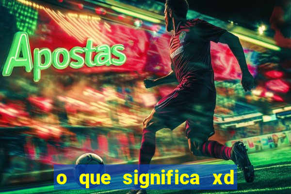 o que significa xd em jogos